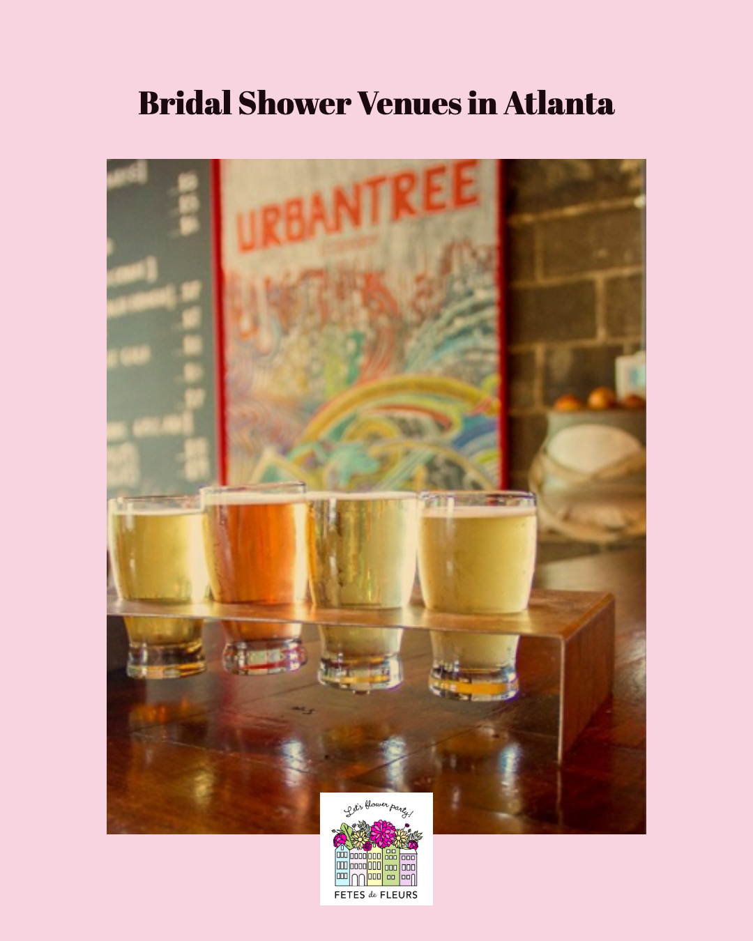 The Best Bridal Shower Venues in Atlanta to Host a Fab Bridal Shower
